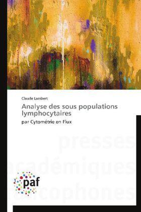 Lambert |  Analyse des sous populations lymphocytaires | Buch |  Sack Fachmedien