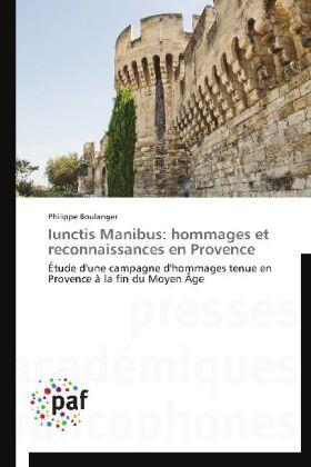 Boulanger |  Iunctis Manibus: hommages et reconnaissances en Provence | Buch |  Sack Fachmedien