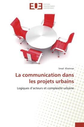 Khainnar |  La communication dans les projets urbains | Buch |  Sack Fachmedien