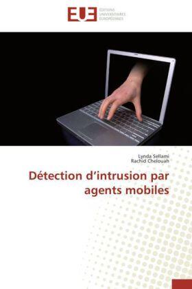 Sellami / Chelouah |  Détection d'intrusion par agents mobiles | Buch |  Sack Fachmedien