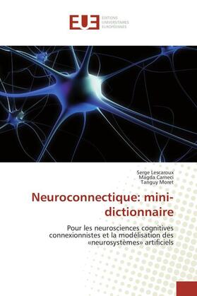 Lescaroux / Carneci / Moret |  Neuroconnectique: mini-dictionnaire | Buch |  Sack Fachmedien