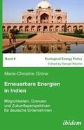 Gröne |  Gröne, M: Erneuerbare Energien in Indien. Möglichkeiten, Gre | Buch |  Sack Fachmedien