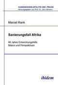 Rank / Altmann |  Sanierungsfall Afrika. 40 Jahre Entwicklungshilfe - Bilanz und Perspektiven | Buch |  Sack Fachmedien