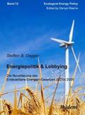 Dagger |  Dagger, S: Energiepolitik & Lobbying. Die Novellierung des E | Buch |  Sack Fachmedien