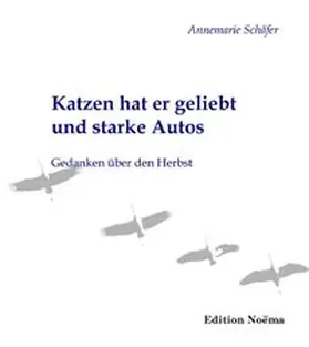 Schäfer |  Katzen hat er geliebt und starke Autos | Buch |  Sack Fachmedien