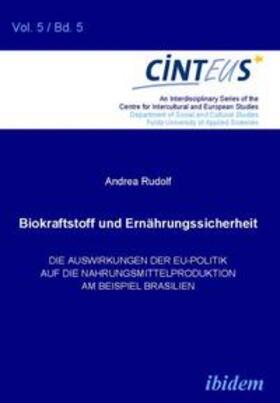Rudolf | Rudolf, A: Biokraftstoffpolitik und Ernährungssicherheit. Di | Buch | 978-3-8382-0099-6 | sack.de