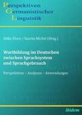 Michel / Elsen |  Wortbildung im Deutschen zwischen Sprachsystem und Sprachgeb | Buch |  Sack Fachmedien