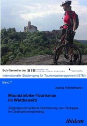 Heinemann | Heinemann, J: Mountainbike-Tourismus im Wettbewerb. Zielgrup | Buch | 978-3-8382-0167-2 | sack.de