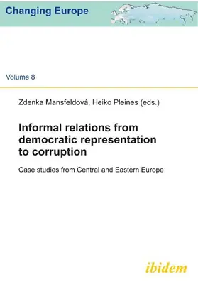 Mansfeldová / Pleines |  Informal relations from democratic representation to corruption | Buch |  Sack Fachmedien