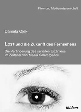 Olek |  Lost und die Zukunft des Fernsehens | Buch |  Sack Fachmedien
