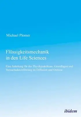 Plomer |  Flüssigkeitsmechanik in den Life Sciences | Buch |  Sack Fachmedien