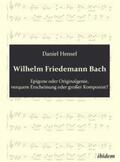 Hensel |  Wilhelm Friedemann Bach | Buch |  Sack Fachmedien