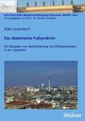 Lauterbach / Schaefer |  Das diabetische Fußsyndrom. Ein Ratgeber zur Identifizierung von Risikopatienten in der Apotheke | Buch |  Sack Fachmedien