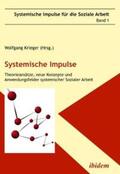Krieger |  Systemische Impulse. Theorieansätze, neue Konzepte und Anwendungsfelder systemischer  Sozialer Arbeit | Buch |  Sack Fachmedien