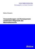 Silvestric |  Silvestric, M: Voraussetzungen und Konsequenzen molekularer | Buch |  Sack Fachmedien