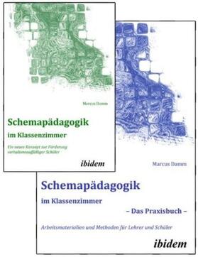Damm |  Schemapädagogik im Klassenzimmer - Theorie- und Praxisbuch in zwei Bänden - | Buch |  Sack Fachmedien