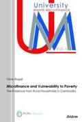 Rogall |  Microfinance and Vulnerability to Poverty. The Evidence from Rural Households in Cambodia | Buch |  Sack Fachmedien