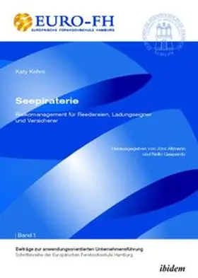 Kohrs / Gaspardo |  Seepiraterie – Risikomanagement für Reedereien, Ladungseigner und Versicherer | Buch |  Sack Fachmedien