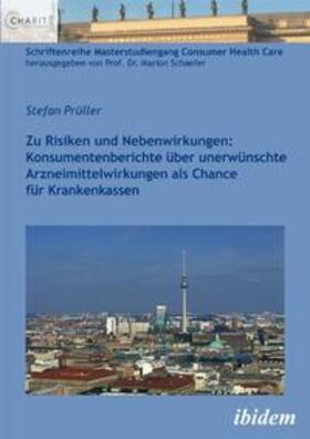 Prüller | Prüller, S: Zu Risiken und Nebenwirkungen | Buch | 978-3-8382-0318-8 | sack.de