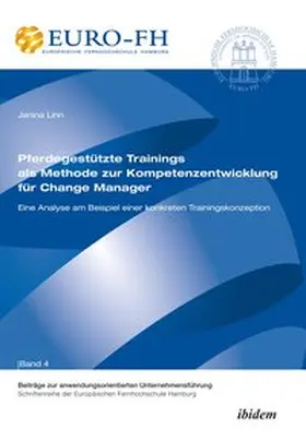 Linn |  Pferdegestützte Trainings als Methode zur Kompetenzentwicklung für Change Manager | Buch |  Sack Fachmedien