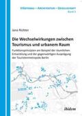 Richter |  Richter, J: Wechselwirkungen zwischen Tourismus und urbanem | Buch |  Sack Fachmedien