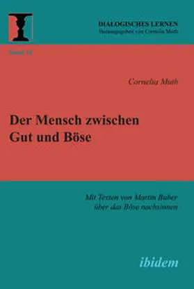 Muth |  Der Mensch zwischen Gut und Böse | Buch |  Sack Fachmedien