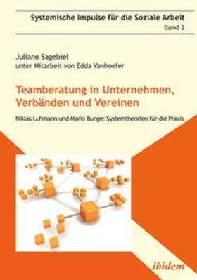Sagebiel | Sagebiel, J: Teamberatung in Unternehmen, Verbänden und Vere | Buch | 978-3-8382-0345-4 | sack.de