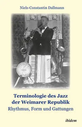 Dallmann |  Terminologie des Jazz der Weimarer Republik | Buch |  Sack Fachmedien
