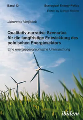 Venjakob | Qualitativ-narrative Szenarios für die langfristige Entwicklung des polnischen Energiesektors | Buch | 978-3-8382-0354-6 | sack.de