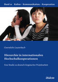 Lauterbach |  Lauterbach, G: Hierarchie in internationalen Hochschulkooper | Buch |  Sack Fachmedien