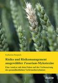 Raupach |  Raupach, K: Risiko und Risikomanagement ausgewählter Fusariu | Buch |  Sack Fachmedien