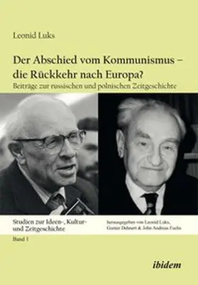Luks |  Der Abschied vom Kommunismus – die Rückkehr nach Europa? | Buch |  Sack Fachmedien