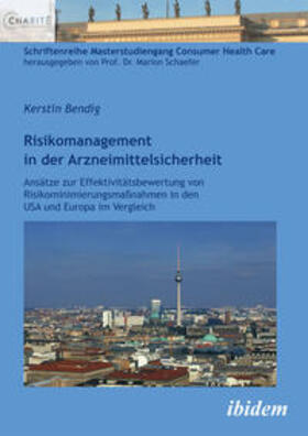 Bendig | Bendig, K: Risikomanagement in der Arzneimittelsicherheit. A | Buch | 978-3-8382-0438-3 | sack.de