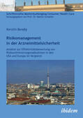 Bendig / Schaefer |  Bendig, K: Risikomanagement in der Arzneimittelsicherheit. A | Buch |  Sack Fachmedien