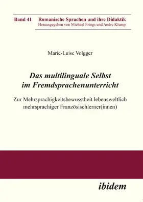 Volgger |  Das multilinguale Selbst im Fremdsprachenunterricht | Buch |  Sack Fachmedien
