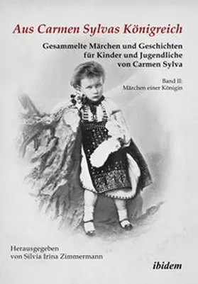 Sylva / Zimmermann |  Aus Carmen Sylvas Königreich. Gesammelte Märchen und Geschichten für Kinder und Jugendliche | Buch |  Sack Fachmedien
