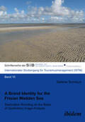 Schmaus |  Schmaus, S: Brand Identity for the Frisian Wadden Sea. Desti | Buch |  Sack Fachmedien