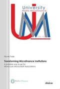 Tode |  Transforming Microfinance Institutions. A possible way to go for Moroccan Microcredit Associations | Buch |  Sack Fachmedien