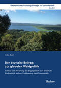 Busch |  Busch, A: Der deutsche Beitrag zur globalen Waldpolitik. Ana | Buch |  Sack Fachmedien