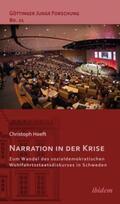 Hoeft / Micus / Lorenz |  Narration in der Krise: Zum Wandel des sozialdemokratischen Wohlfahrtsstaatsdiskurses in Schweden | Buch |  Sack Fachmedien