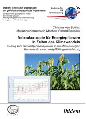 von Buttlar / Karpenstein-Machan / Bauböck |  Anbaukonzepte für Energiepflanzen in Zeiten des Klimawandels | Buch |  Sack Fachmedien
