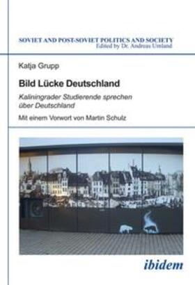Grupp | Grupp, K: Bild Lücke Deutschland. Kaliningrader Studierende | Buch | 978-3-8382-0552-6 | sack.de