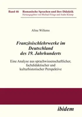 Willems |  Französischlehrwerke im Deutschland des 19. Jahrhunderts | Buch |  Sack Fachmedien