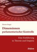 Berger |  Berger, H: Dimensionen parlamentarischer Kontrolle. Eine Ein | Buch |  Sack Fachmedien