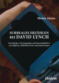 Alaine |  Alaine, M: Surreales Erzählen bei David Lynch. Narratologie, | Buch |  Sack Fachmedien
