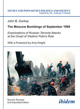 John B. Dunlop. Foreword by Amy Knight | The Moscow Bombings of September 1999 | Buch | 978-3-8382-0608-0 | sack.de