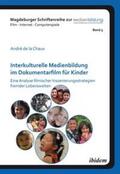 de la Chaux |  Interkulturelle Medienbildung im Dokumentarfilm für Kinder | Buch |  Sack Fachmedien