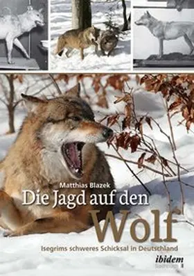 Blazek |  Die Jagd auf den Wolf | Buch |  Sack Fachmedien