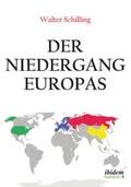 Schilling |  Der Niedergang Europas | Buch |  Sack Fachmedien