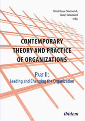 Schmid / Simonovich / Havar-Simonovich | Contemporary Practice and Theory of Organizations - Part 2. Leading and Changing the Organisation | Buch | 978-3-8382-0748-3 | sack.de